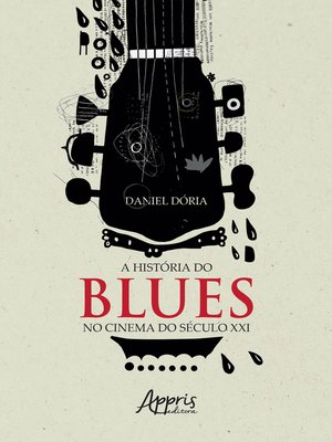 cover image of A História do Blues no Cinema do Século XXI